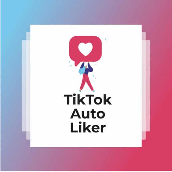 TikTok Auto Liker