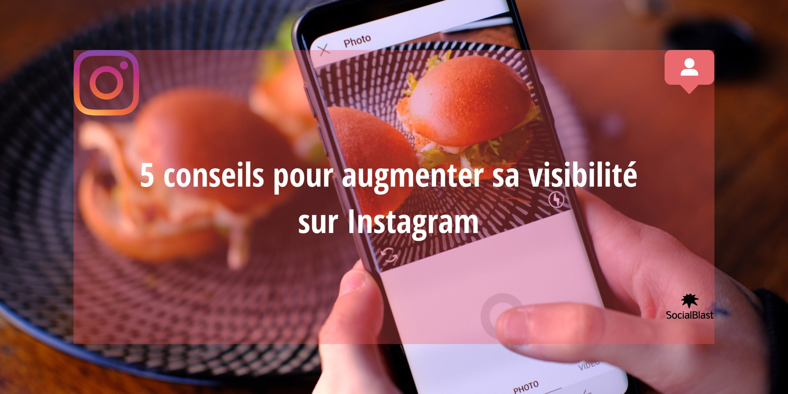 5 vinkkiä näkyvyytesi lisäämiseksi Instagram:ssä