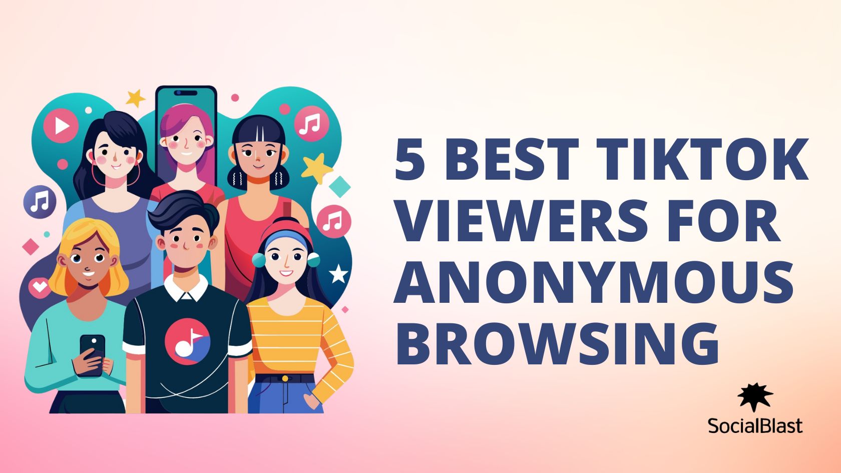 5 best TikTok viewers for anonymous browsing