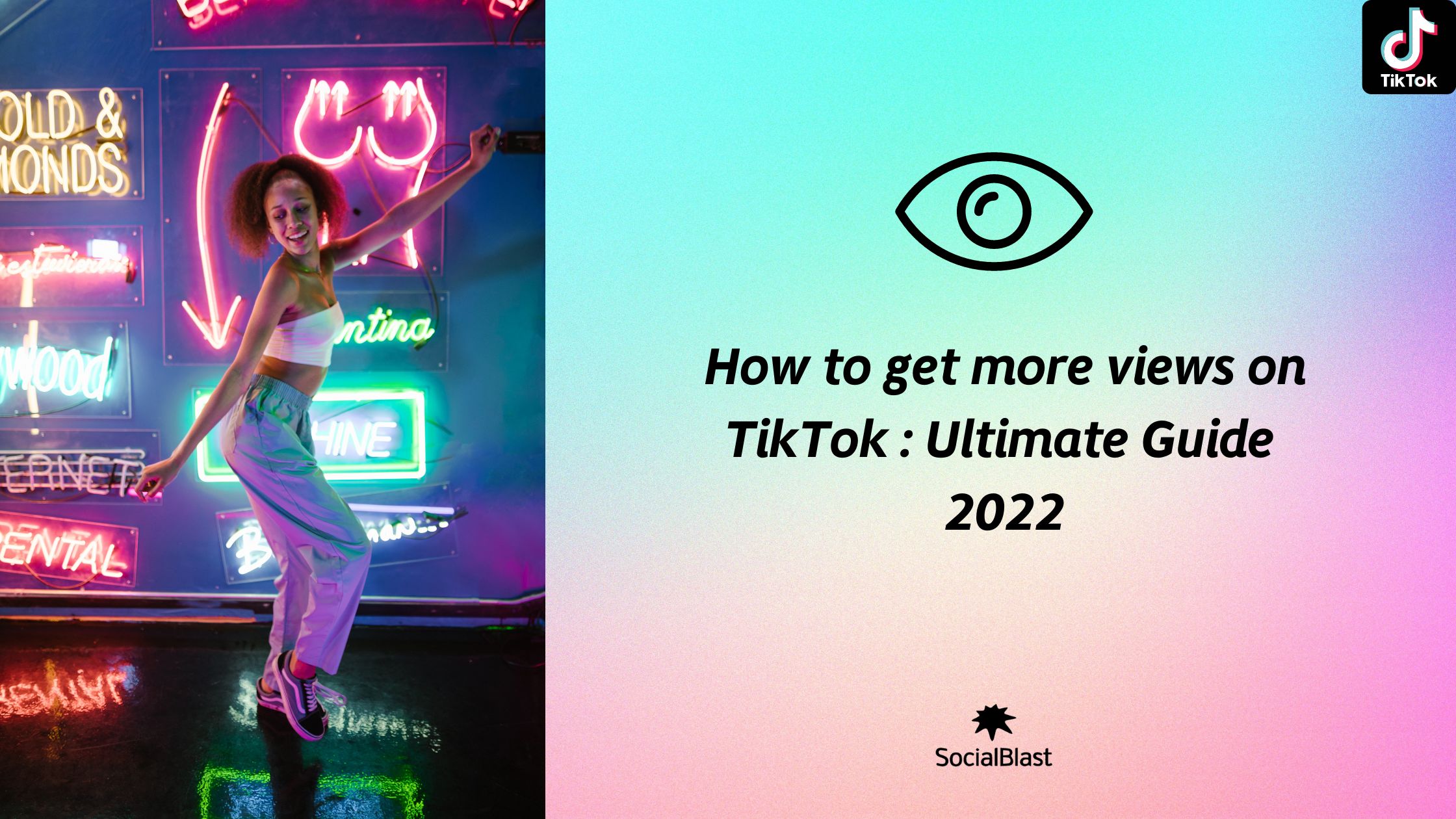 How to get more views on Tiktok : Ultimate Guide 2022