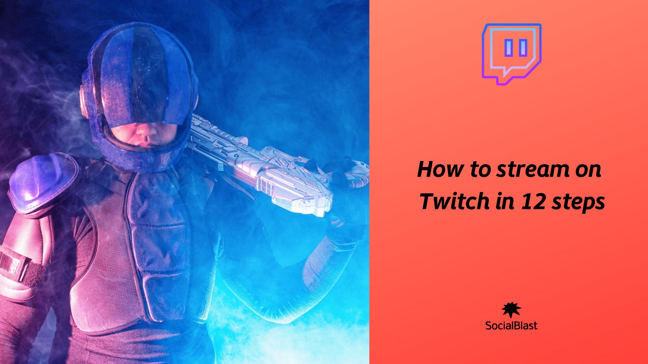 How to stream on Twitch in 12 steps