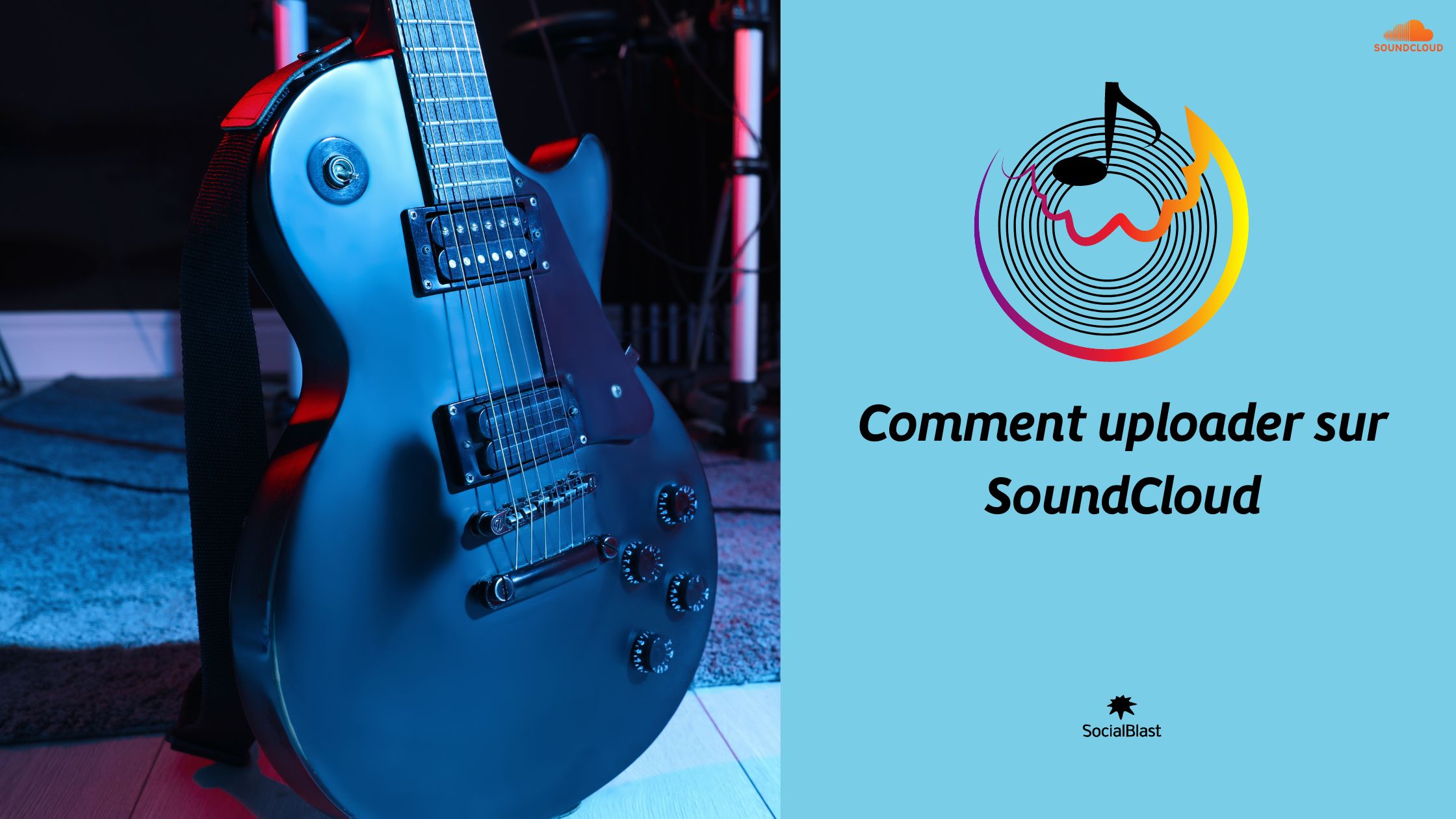 Comment uploader sur SoundCloud