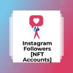 Instagram Followers [NFT Accounts]