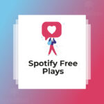 Spotify Free Plays